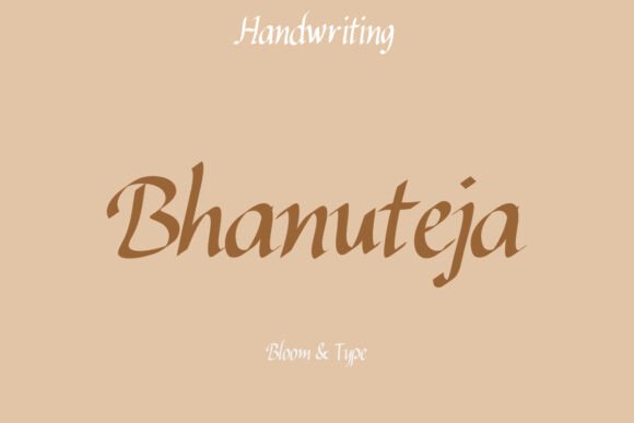 Bhanuteja: The Elegant Handwritten Serif Font for Marketers