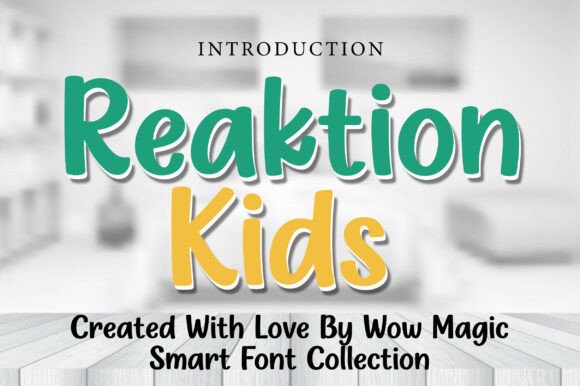 Bringing Projects to Life with the Reaktion Kids Font