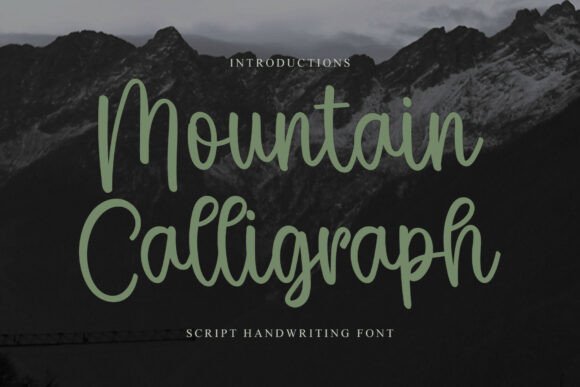 Mountain Calligraph: A Font That Makes Your Message Stand Out