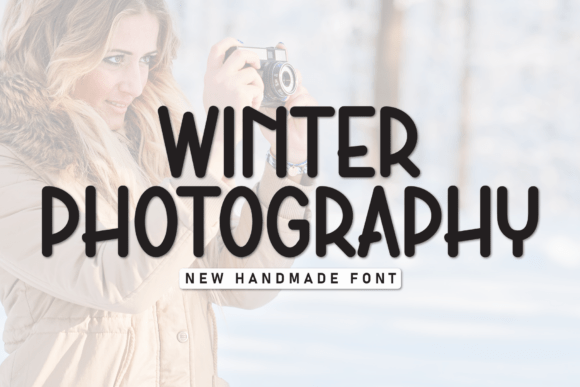 Winter Photography: A Bold Handmade Font for Crafters and Creators